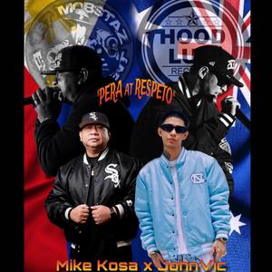 Pera at Respeto (feat. Mike Kosa) [Explicit]