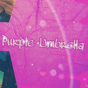 Purple Umbrella (Explicit)