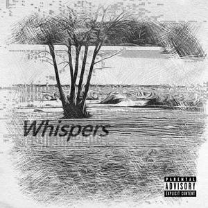 Whispers (feat. Mick D) (Explicit)