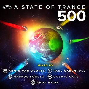 A State Of Trance 500 (Selected By Armin van Buuren, Paul Oakenfold, Markus Schulz, Cosmic Gate & Andy Moor)