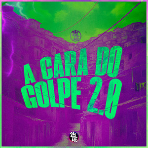 A Cara do Golpe 2.0 (Explicit)