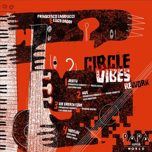 Circle vibes rework