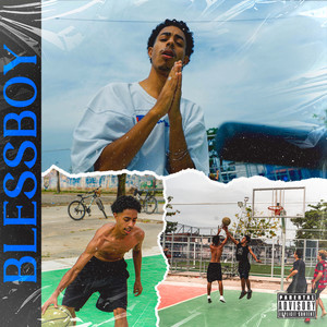 Blessboy (Explicit)