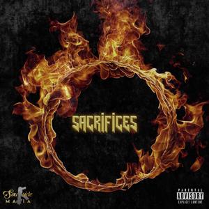 Sacrifices (feat. SM Tone, Sackright KO, Soufside Rio & Teflon Quan) [Explicit]