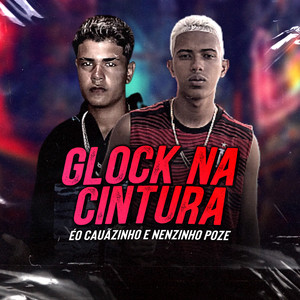 Glock Na Cintura (Explicit)