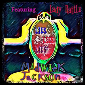 Lies, Lies, Lies! (feat. Lady Rattle) [Explicit]