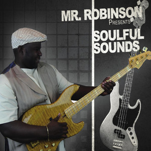 Mr. Robinson Presents: Soulful Sounds