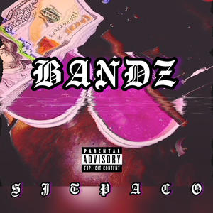 Bandz (Explicit)