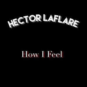 How I Feel (Explicit)