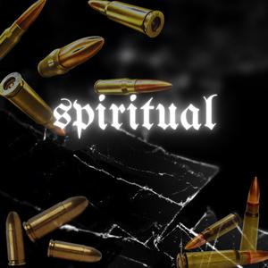 Spiritual (feat. PascualAbtThaBagg) [Explicit]