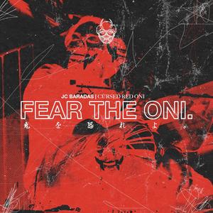 Fear The Oni. (Explicit)