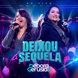 Deixou Sequela (Ao Vivo)