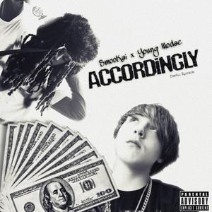 ACCORDINGLY (feat. Young Wodae) (Explicit)