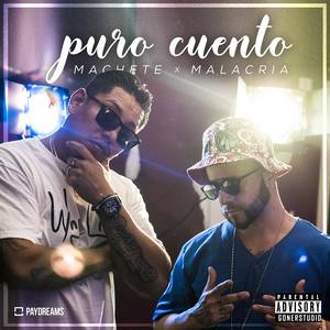 Puro Cuento (feat. Malacria) [Explicit]