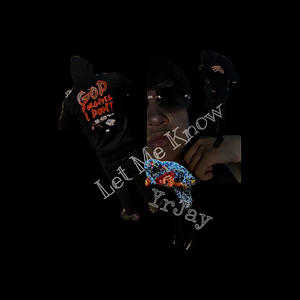 Let Me Know (Explicit)