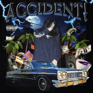 Accident (Explicit)