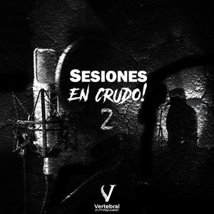 Sesión en crudo 2 (Explicit)