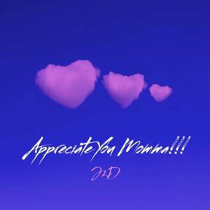 Appreciate You Momma! (Explicit)