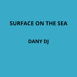 Surface on the Sea (Explicit)