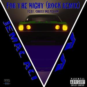 For The Night (feat. VV & Christina Pasion) (Rock Remix|Explicit)