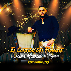 El Corrido Del Frankie (Explicit)