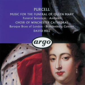 Purcell: Funeral Sentences (パーセル：メアリージョウオウノソウソウノタメノオンガク)