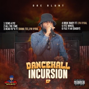 Dancehall Incursion EP (Explicit)