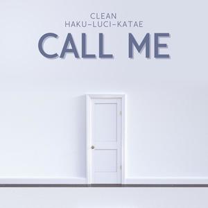 Call Me (feat. Katae) [Radio Edit]