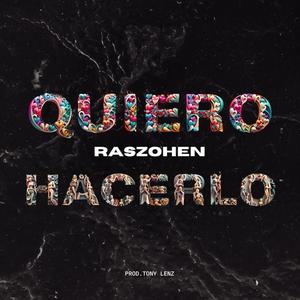 Quiero hacerlo (Explicit)