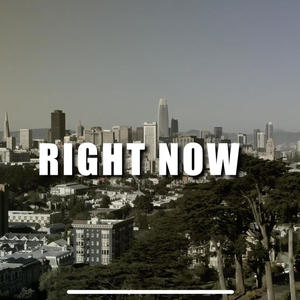 Right Now (feat. San Quinn) (Explicit)