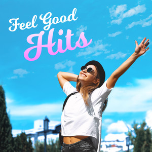 Feel Good Hits