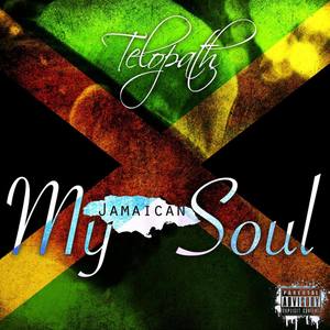 My Jamaican Soul (Explicit)