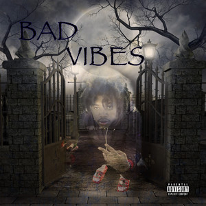 Bad Vibes (Explicit)