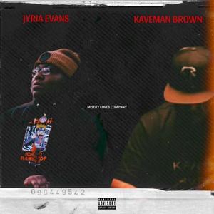 Misery Loves Company (feat. Kaveman Brown) (Explicit)
