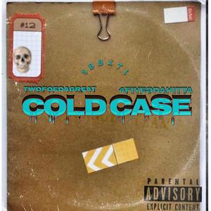 Cold case (Explicit)