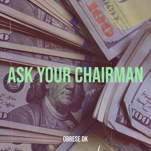 Ask Your Chairman (Explicit)