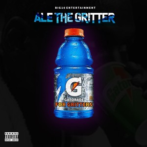 Gatorade for Gritters (Explicit)