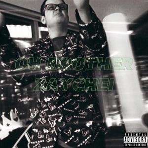 OH BROTHER (Explicit)