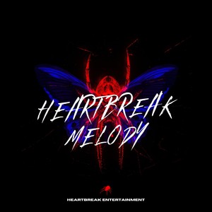 HeartBreak Melody (Explicit)