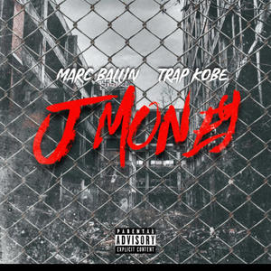 J Money (Freestyle) (feat. Trap Kobe) (Explicit)