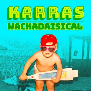 Wackadaisical (feat. Eva Joy) [Explicit]