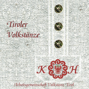 Tiroler Volkstänze (Arbeitsgemeinschaft Volkstanz Tirol)