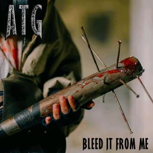 Bleed It From Me