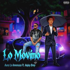 Lo Movimo (feat. Anjey Brey) (Explicit)