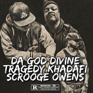 Go Get It (feat. Tragedy Khadafi & Scrooge Owens) [Explicit]