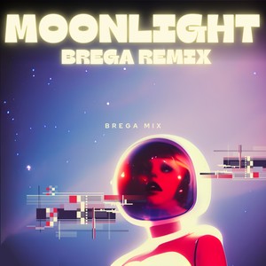 Moonlight (Brega Remix)