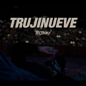 Trujinueve (Explicit)