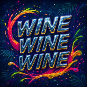Wine Wine Wine