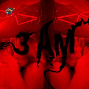 3AM (Explicit)