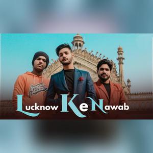 Lucknow Ke Nawab (Explicit)